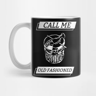 call me old fashioned - Classic Style Mug